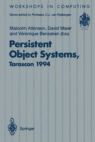 Persistent Object Systems: Proceedings of the Sixth International Workshop on Persistent Object Systems, Tarascon, Provence, France, 5-9 September 1994