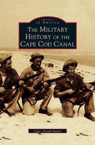 Cover image for Military History of Cape Cod Canal