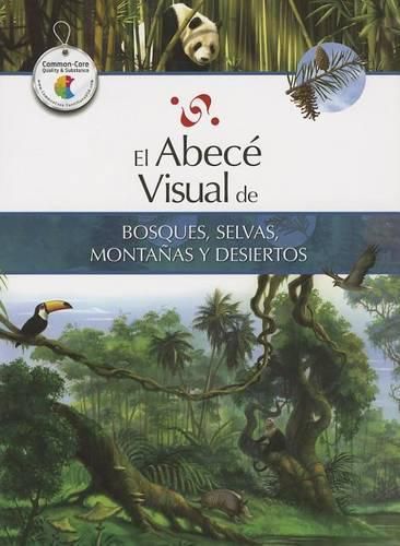 Cover image for El Abece Visual de Bosques, Selvas, Montanas y Desiertos