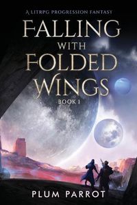 Cover image for Falling with Folded Wings