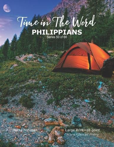 Cover image for Time in The Word PHILIPPIANS: Large Print-18 point, King James Today