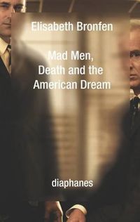 Cover image for Mad Men, Death and the American Dream