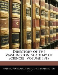 Cover image for Directory of the Washington Academy of Sciences, Volume 1917