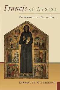 Cover image for Francis of Assisi: Performing the Gospel Life