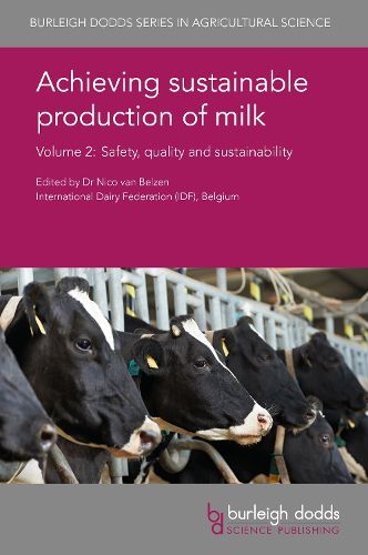 Cover image for Achieving Sustainable Production of Milk Volume 2: Safety, Quality and Sustainability