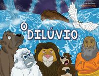 Cover image for O diluvio: Arca de noe