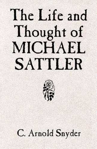 Cover image for The Life and Thought of Michael Sattler