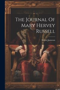 Cover image for The Journal Of Mary Hervey Russell