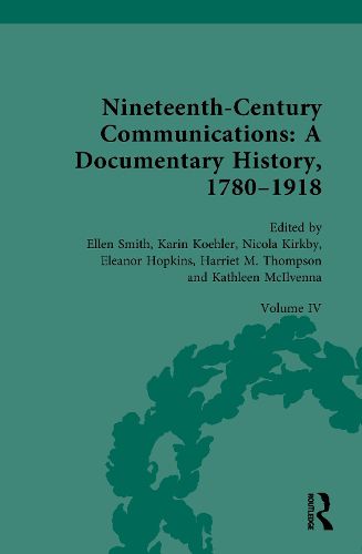 Cover image for Nineteenth-Century Communications: A Documentary History, 1780-1918