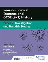Cover image for Pearson Edexcel International GCSE (9-1) History: Paper 2 Investigation and Breadth Studies