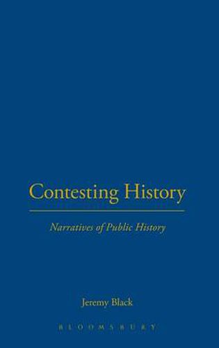 Cover image for Contesting History: Narratives of Public History