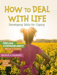 Cover image for How to Deal with Life: Developing Skills for Coping