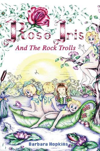 Cover image for Rose Iris and the Rock Trolls