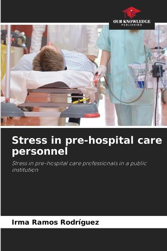 Cover image for Stress in pre-hospital care personnel