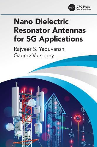 Cover image for Nano Dielectric Resonator Antennas for 5G Applications
