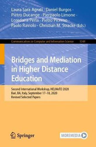 Cover image for Bridges and Mediation in Higher Distance Education: Second International Workshop, HELMeTO 2020, Bari, BA, Italy, September 17-18, 2020, Revised Selected Papers