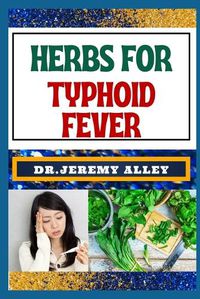 Cover image for Herbs for Typhoid Fever