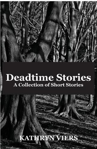 Cover image for Deadtime Stories: A Collection of Short Stories