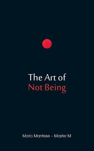 Cover image for The Art of Not Being