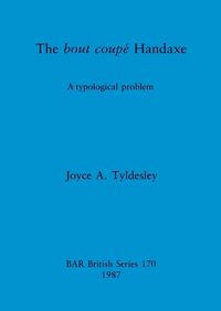 Cover image for The bout coupe Handaxe: A typological problem