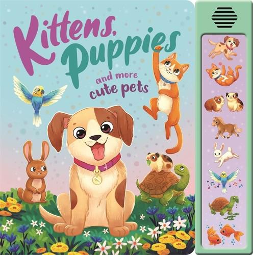 Cover image for Kittens, Puppies and More Cute Pets