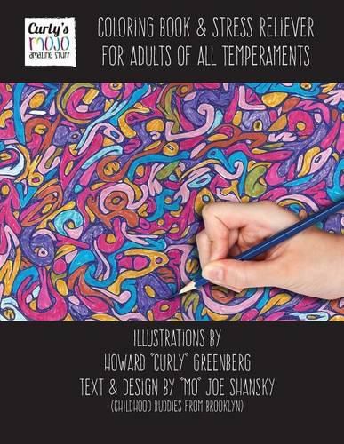 Coloring Book and Stress Reliever for Adults of All Temperaments