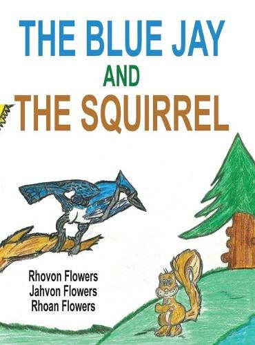 Cover image for The Blue Jay And The Squirrel