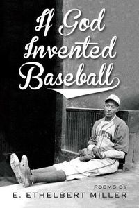 Cover image for If God Invented Baseball: Poems