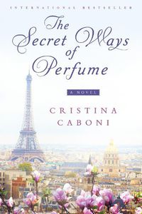 Cover image for The Secret Ways of Perfume