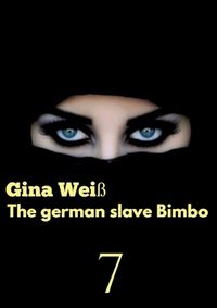 Cover image for The german slave Bimbo 7