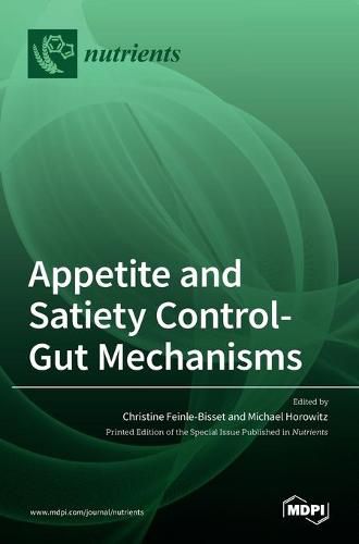 Appetite and Satiety Control-Gut Mechanisms