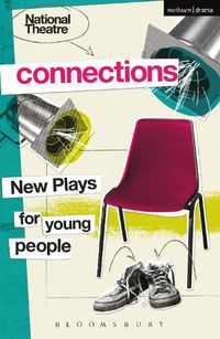Cover image for National Theatre Connections 2015: Plays for Young People: Drama, Baby; Hood; The Boy Preference; The Edelweiss Pirates; Follow, Follow; The Accordion Shop; Hacktivists; Hospital Food; Remote; The Crazy Sexy Cool Girls' Fan Club