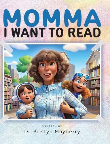 Cover image for Momma I Want to Read
