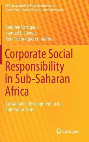 Cover image for Corporate Social Responsibility in Sub-Saharan Africa: Sustainable Development in its Embryonic Form