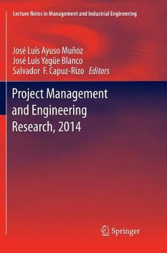 Project Management and Engineering Research, 2014: Selected Papers from the 18th International AEIPRO Congress held in Alcaniz, Spain, in 2014