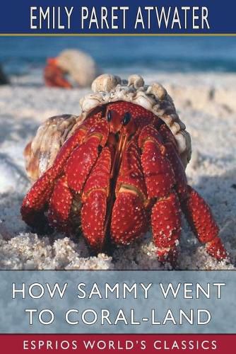 Cover image for How Sammy Went to Coral-Land (Esprios Classics)