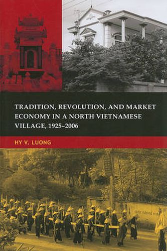 Cover image for Tradition, Revolution, and Market Economy in a North Vietnamese Village, 1925-2006