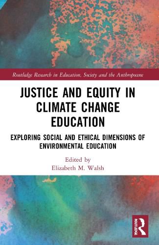 Cover image for Justice and Equity in Climate Change Education