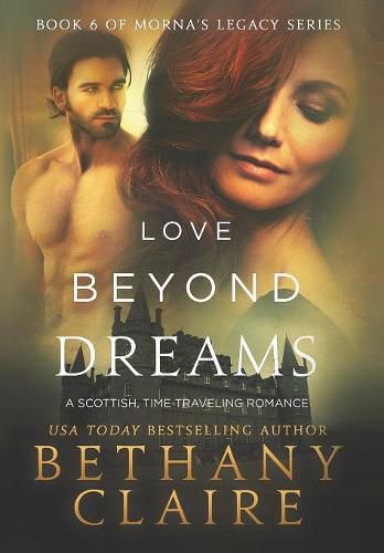 Love Beyond Dreams: A Scottish, Time Travel Romance