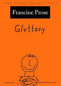 Cover image for Gluttony: The Seven Deadly Sins