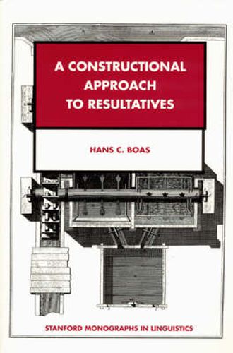 Cover image for A Constructional Approach to Resultatives