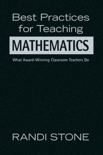 Cover image for Best Practices for Teaching Mathematics: What Award-winning Classroom Teachers Do