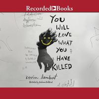 Cover image for You Will Love What You Have Killed