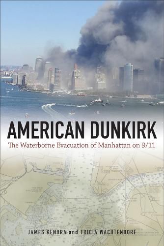 Cover image for American Dunkirk: The Waterborne Evacuation of Manhattan on 9/11