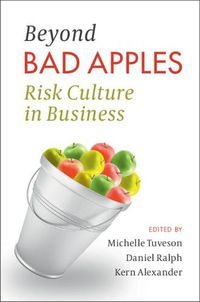Cover image for Beyond Bad Apples: Risk Culture in Business