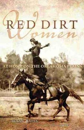 Cover image for Red Dirt Women: At Home on the Oklahoma Plains