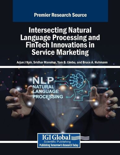 Cover image for Intersecting Natural Language Processing and FinTech Innovations in Service Marketing