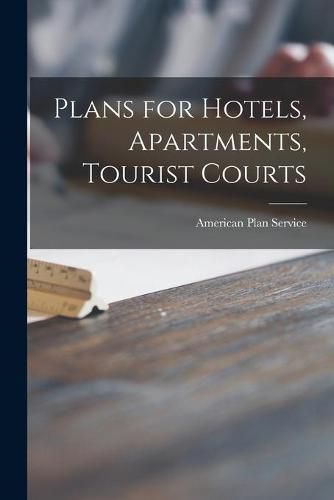 Cover image for Plans for Hotels, Apartments, Tourist Courts