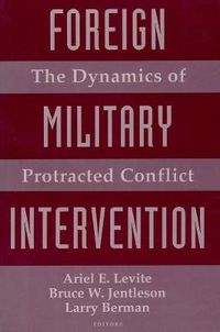 Cover image for Foreign Military Intervention: The Dynamics of Protracted Conflict