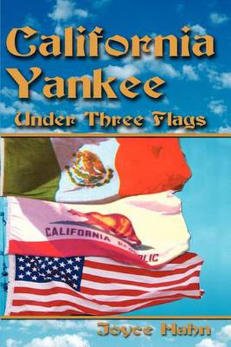 Cover image for California Yankee Under Three Flags
